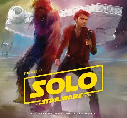 Sztuka gry Solo: Gwiezdne wojny - historie - The Art of Solo: A Star Wars Story