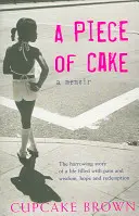 Kawałek ciasta - bestsellerowy pamiętnik Sunday Timesa - Piece Of Cake - A Sunday Times Bestselling Memoir