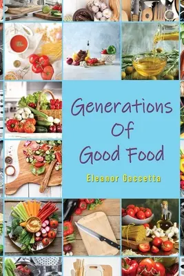 Pokolenia dobrego jedzenia - Generations Of Good Food