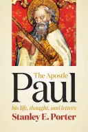 Apostoł Paweł: jego życie, myśli i listy - Apostle Paul: His Life, Thought, and Letters