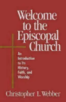 Witamy w Kościele Episkopalnym: Wprowadzenie do jego historii, wiary i kultu - Welcome to the Episcopal Church: An Introduction to Its History, Faith, and Worship