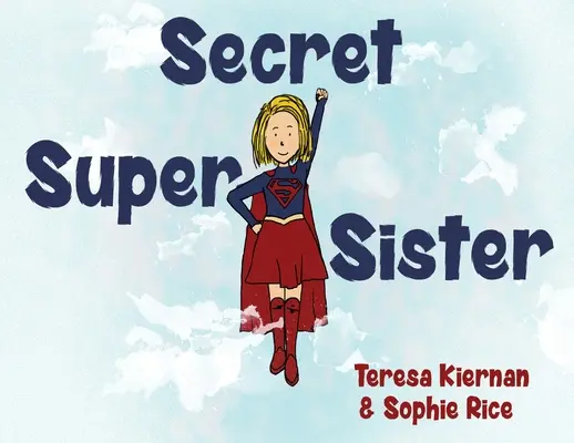 Sekretna super siostra - Secret Super Sister