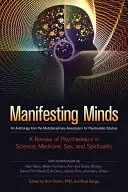 Manifesting Minds: Przegląd psychodelików w nauce, medycynie, seksie i duchowości - Manifesting Minds: A Review of Psychedelics in Science, Medicine, Sex, and Spirituality