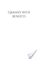 Babcia z korzyściami - Granny with Benefits