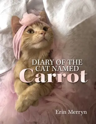 Pamiętnik kota o imieniu Marchewka - Diary of the Cat Named Carrot