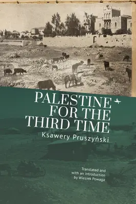 Palestyna po raz trzeci - Palestine for the Third Time