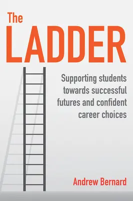 Drabina: Wspieranie studentów w kierunku udanej przyszłości i pewnych wyborów zawodowych - The Ladder: Supporting Students Towards Successful Futures and Confident Career Choices