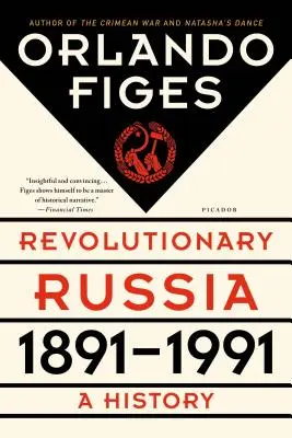 Rewolucyjna Rosja, 1891-1991: Historia - Revolutionary Russia, 1891-1991: A History