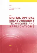 Cyfrowy pomiar optyczny: Techniki i zastosowania - Digital Optical Measurement: Techniques and Applications