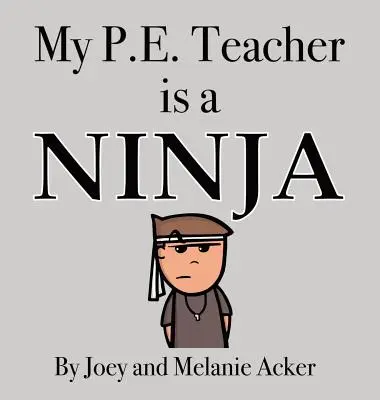 Mój nauczyciel wychowania fizycznego jest ninja - My P.E. Teacher is a Ninja