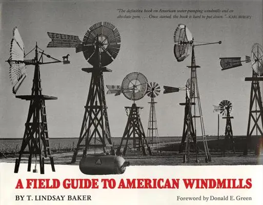 Przewodnik terenowy po amerykańskich wiatrakach - A Field Guide to American Windmills