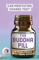 Pigułka Buddy: Czy medytacja może cię zmienić? - The Buddha Pill: Can Meditation Change You?