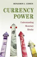 Potęga waluty: Zrozumienie rywalizacji walutowej - Currency Power: Understanding Monetary Rivalry