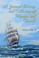 Historia powszechna oraz zbiór podróży i wypraw - tom IX - General History and Collection of Voyages and Travels - Volume IX
