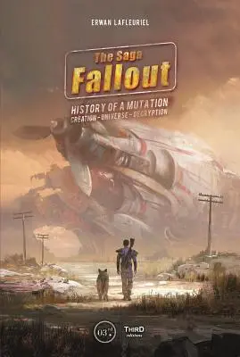 Saga Fallout: opowieść o mutacji, tworzeniu, wszechświecie i deszyfrowaniu - The Fallout Saga: A Tale of Mutation, Creation, Universe, Decryption