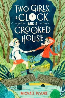 Dwie dziewczyny, zegar i krzywy domek - Two Girls, a Clock, and a Crooked House