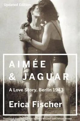 Aimee i Jaguar: Historia miłosna, Berlin 1943 - Aimee and Jaguar: A Love Story, Berlin 1943