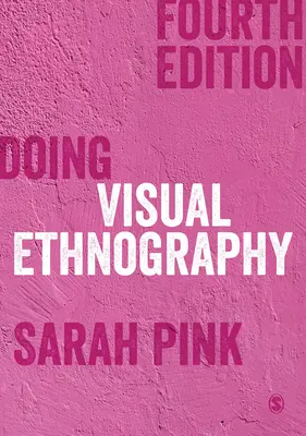 Etnografia wizualna - Doing Visual Ethnography