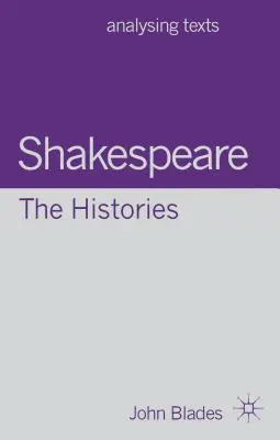 Shakespeare: The Histories