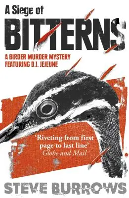 Oblężenie bąków - zagadka morderstwa ptasznika: Zwycięzca Arthur Ellis Award 2015 - Siege of Bitterns - A Birder Murder Mystery: Winner of the Arthur Ellis Award 2015