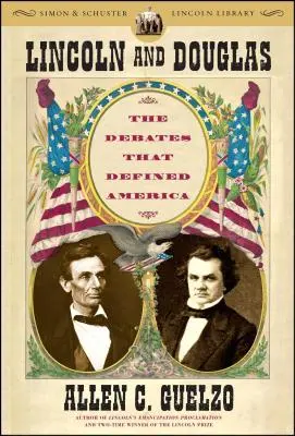 Lincoln i Douglas: Debaty, które zdefiniowały Amerykę - Lincoln and Douglas: The Debates That Defined America