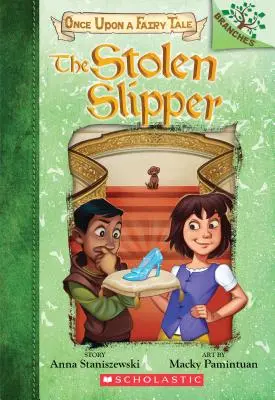 The Stolen Slipper: A Branches Book (Once Upon a Fairy Tale #2), 2