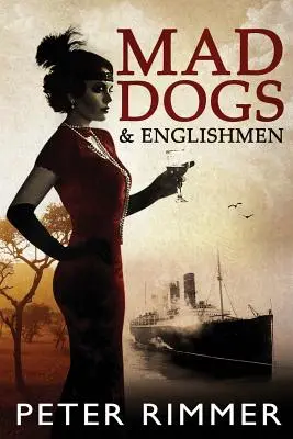 Wściekłe psy i Anglicy: Kroniki Brigandshaw Księga 3 - Mad Dogs and Englishmen: The Brigandshaw Chronicles Book 3