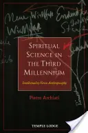Nauka duchowa w trzecim tysiącleciu: intelektualizm kontra antropozofia - Spiritual Science in the Third Millennium: Intellectuality Versus Anthroposophy
