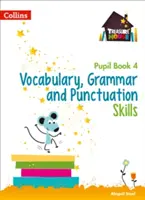 Słownictwo, gramatyka i interpunkcja Zeszyt dla ucznia 4 - Vocabulary, Grammar and Punctuation Skills Pupil Book 4