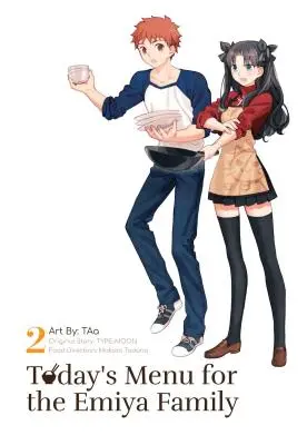 Dzisiejsze menu dla rodziny Emiya, tom 2 - Today's Menu for the Emiya Family, Volume 2