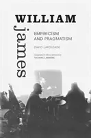 William James: Empiryzm i pragmatyzm - William James: Empiricism and Pragmatism