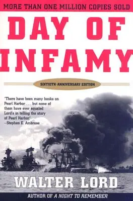 Dzień niesławy, 60. rocznica: Klasyczna relacja z bombardowania Pearl Harbor - Day of Infamy, 60th Anniversary: The Classic Account of the Bombing of Pearl Harbor