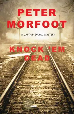 Knock 'em Dead: Tajemnica kapitana Daraca - Knock 'em Dead: A Captain Darac Mystery