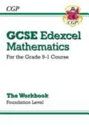 GCSE Maths Edexcel Workbook: Foundation - dla kursu klasy 9-1 - GCSE Maths Edexcel Workbook: Foundation - for the Grade 9-1 Course