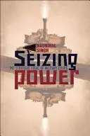 Przejęcie władzy: strategiczna logika przewrotów wojskowych - Seizing Power: The Strategic Logic of Military Coups