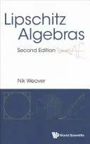 Algebry Lipschitza (wydanie drugie) - Lipschitz Algebras (Second Edition)