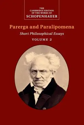 Schopenhauer: Parerga i Paralipomena - Schopenhauer: Parerga and Paralipomena