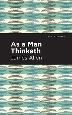 Jak myśli człowiek - As a Man Thinketh