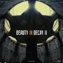 Piękno w rozkładzie II - Beauty in Decay II