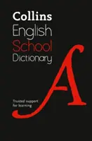 Słownik szkolny Collins: Zaufane wsparcie w nauce - Collins School Dictionary: Trusted Support for Learning