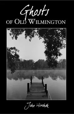 Duchy starego Wilmington - Ghosts of Old Wilmington