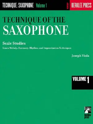 Technika gry na saksofonie - Tom 1: Studia nad skalą - Technique of the Saxophone - Volume 1: Scale Studies