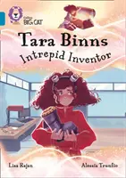 Tara Binns: nieustraszony wynalazca - zespół 13/Topaz - Tara Binns: Intrepid Inventor - Band 13/Topaz