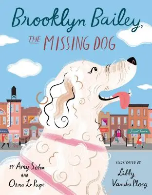 Brooklyn Bailey, zaginiony pies - Brooklyn Bailey, the Missing Dog