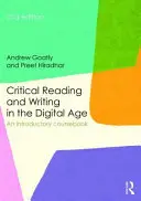 Krytyczne czytanie i pisanie w erze cyfrowej - podręcznik wprowadzający (Goatly Andrew (dawniej na Uniwersytecie Lingnan w Hongkongu)) - Critical Reading and Writing in the Digital Age - An Introductory Coursebook (Goatly Andrew (formerly at Lingnan University Hong Kong))