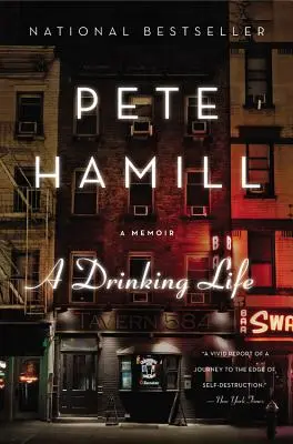 A Drinking Life: Pamiętnik - A Drinking Life: A Memoir