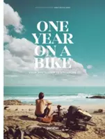 Rok na rowerze: Z Amsterdamu do Singapuru - One Year on a Bike: From Amsterdam to Singapore