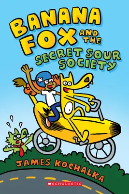 Bananowy Lis i Tajne Kwaśne Stowarzyszenie: A Graphix Chapters Book (Bananowy Lis #1), 1 - Banana Fox and the Secret Sour Society: A Graphix Chapters Book (Banana Fox #1), 1