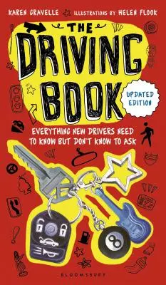 Podręcznik kierowcy: Wszystko, co nowi kierowcy powinni wiedzieć, ale nie wiedzą, o co zapytać - The Driving Book: Everything New Drivers Need to Know But Don't Know to Ask