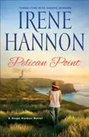 Pelican Point: Powieść Hope Harbor - Pelican Point: A Hope Harbor Novel